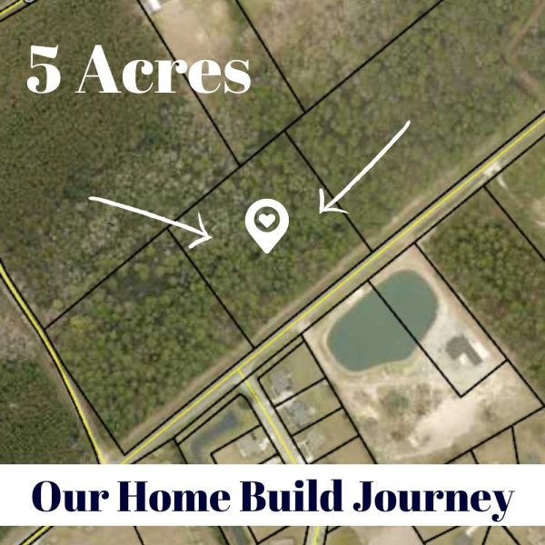 We're building a home - Journey to our five acre home