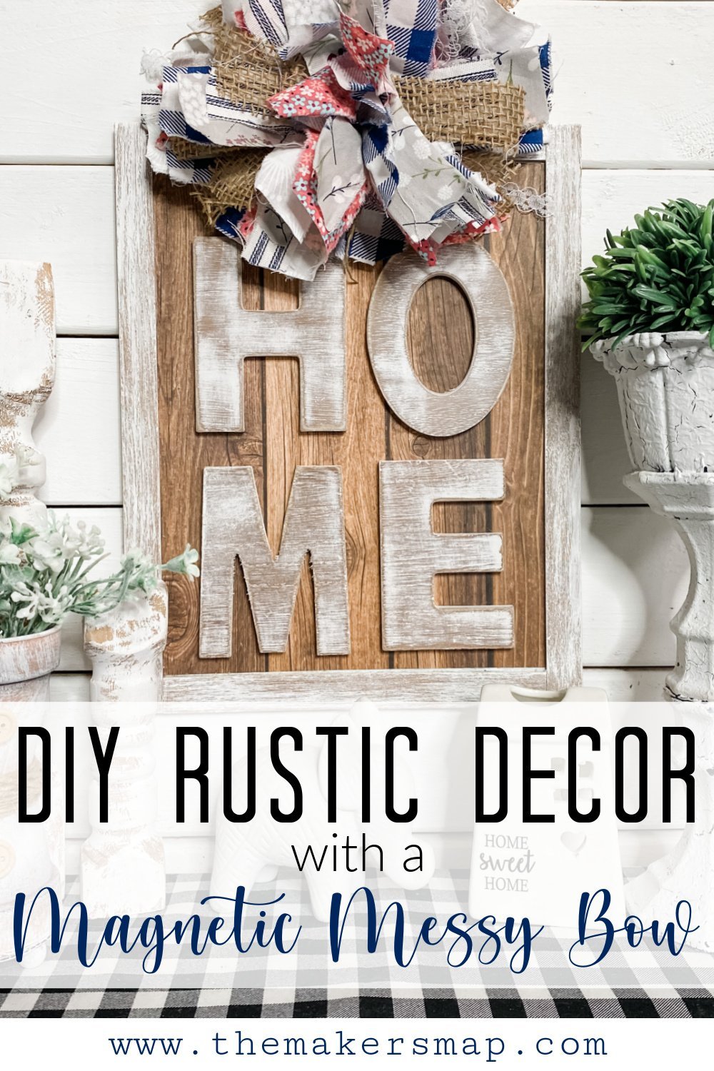 DIY Rustic Home Decor with a Magnetic Messy Bow