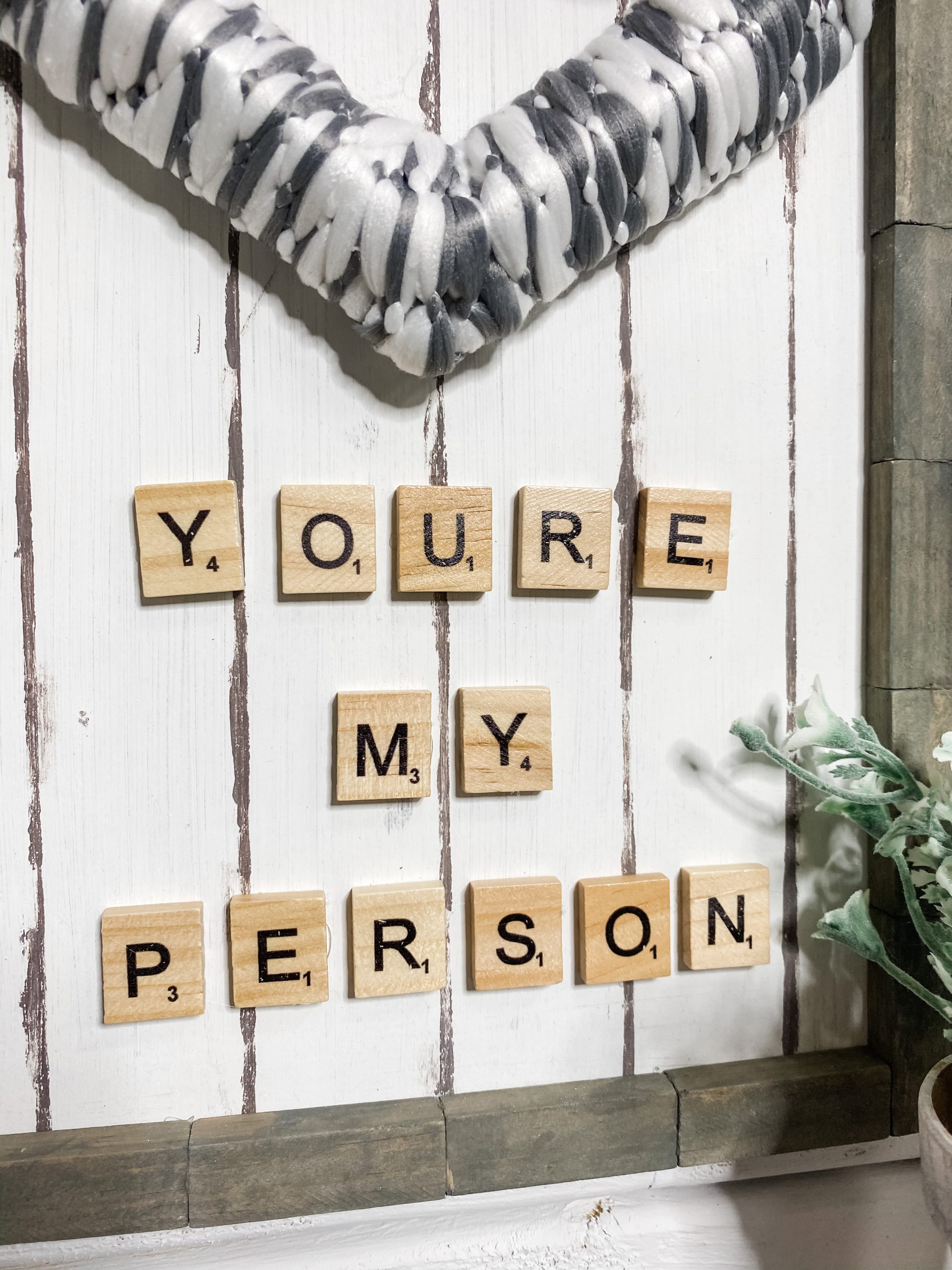 DIY You're My Person Sign