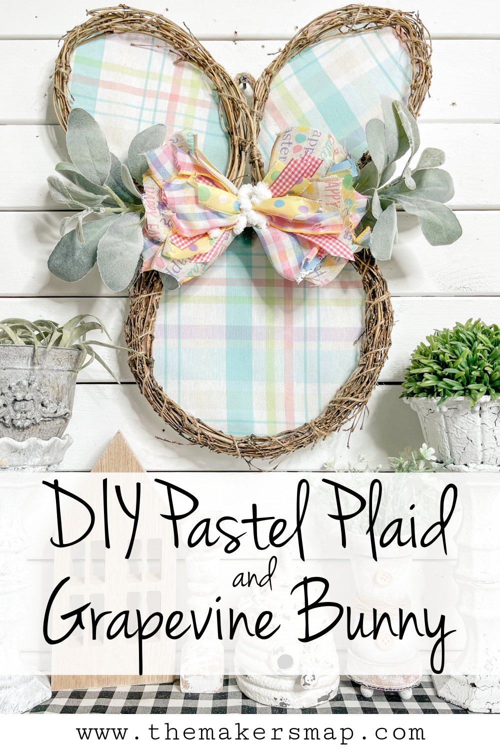 DIY Pastel Plaid and Grapevine Bunny