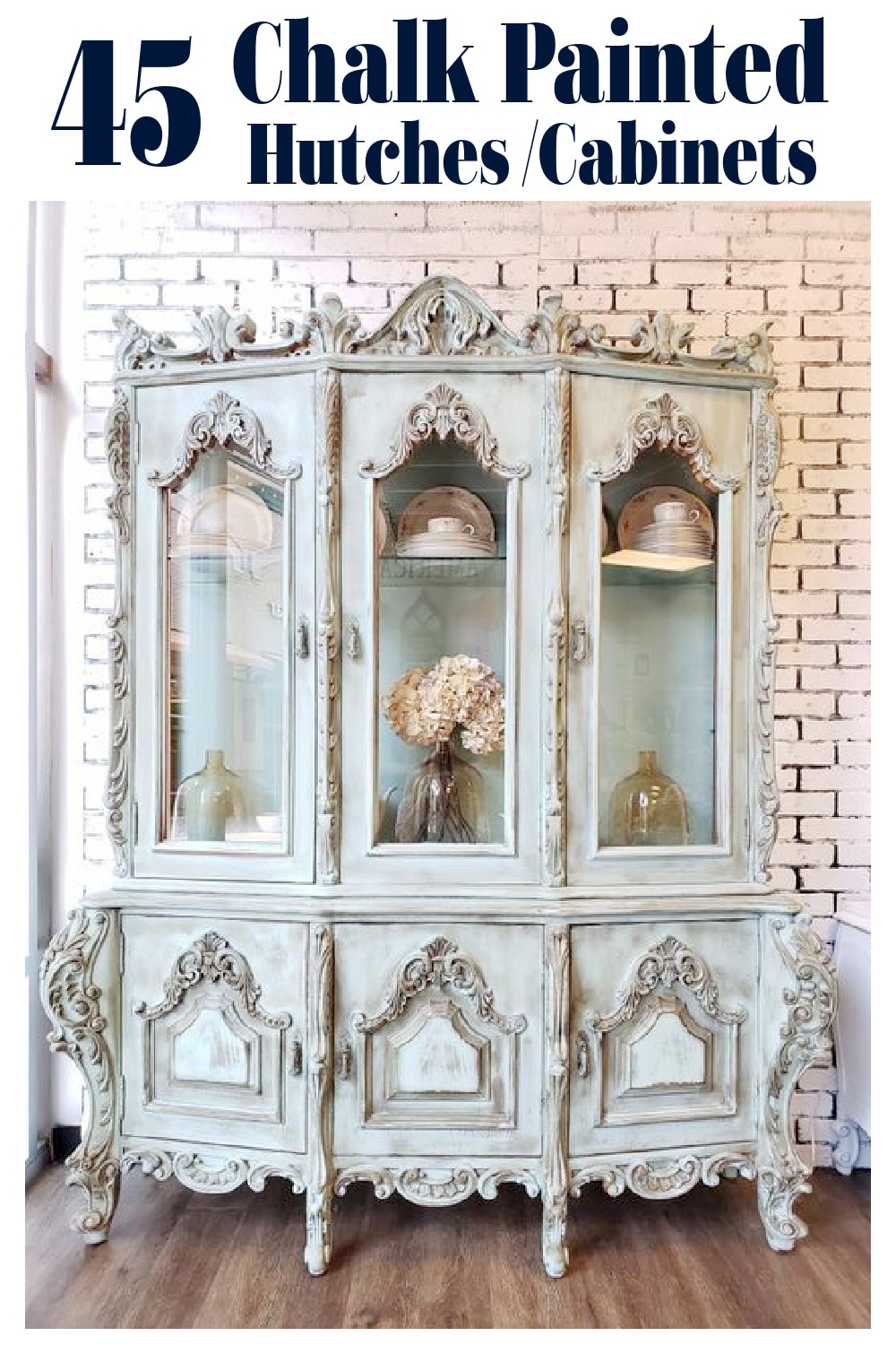 Chalk Painted Hutch and China Cabinet Ideas