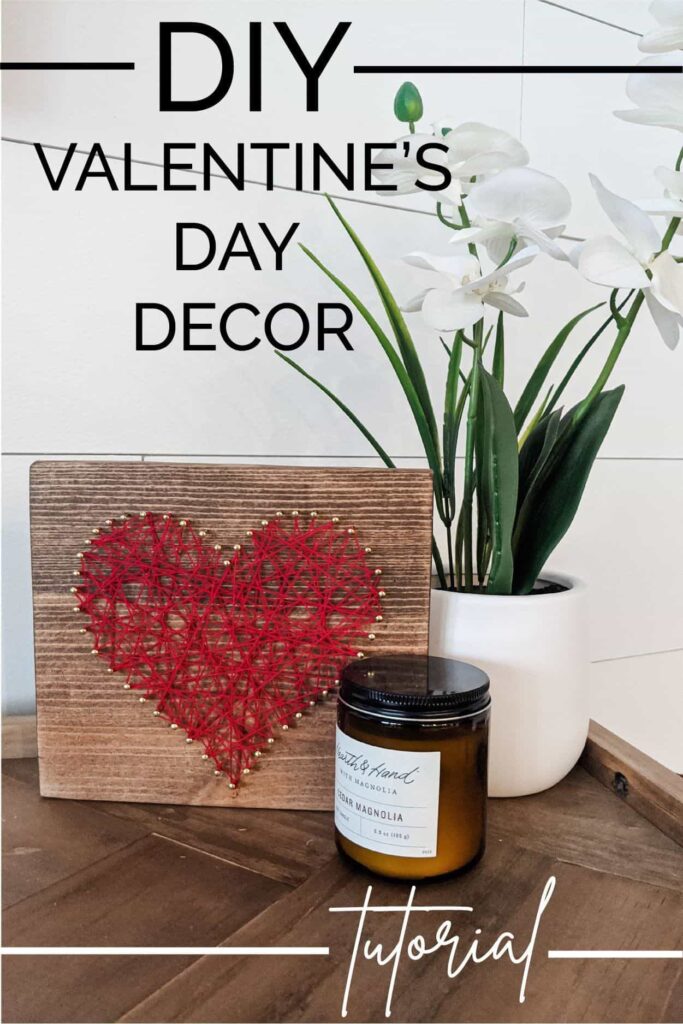 Valentine's Day DIY Decor Ideas