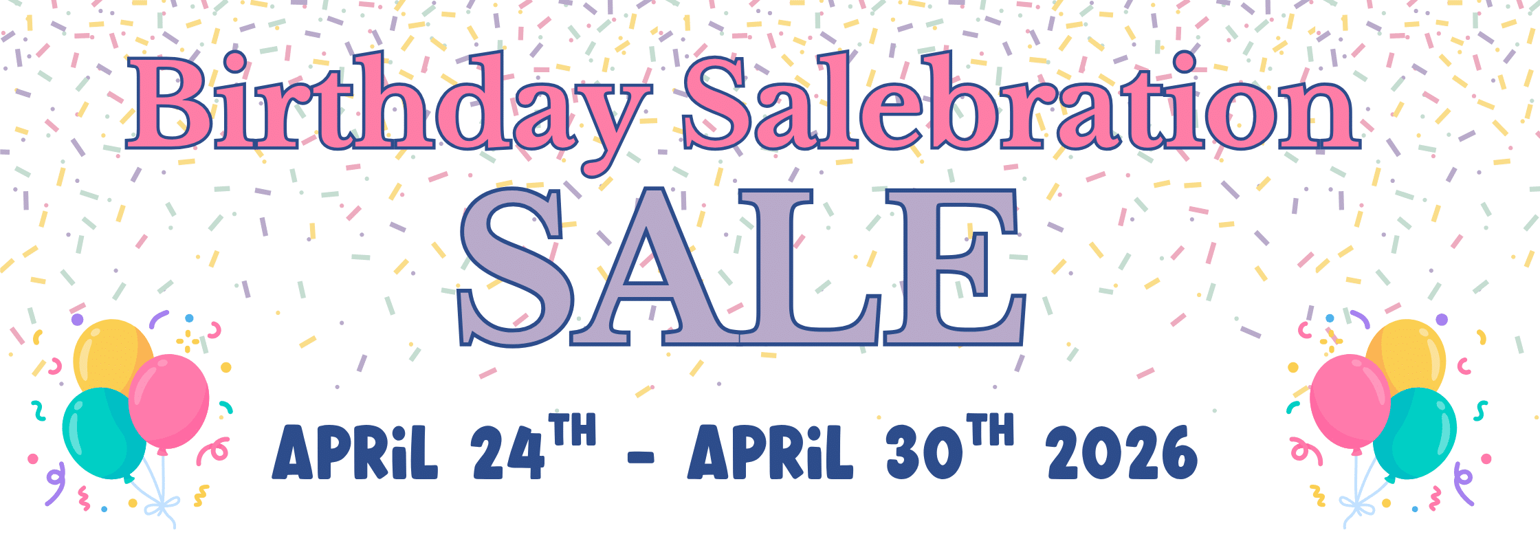 Birthday SALEbration!
