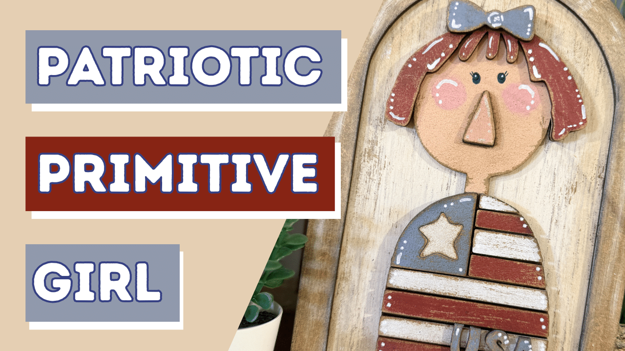 Primitive Patriotic Girl DIY Tutorial